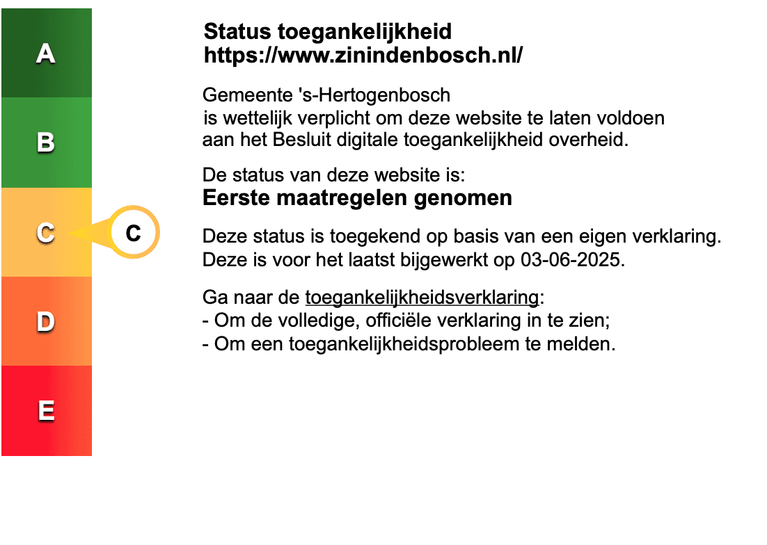 Status toegankelijkheidslabel van Zin in Den Bosch . Volg de link voor de volledige toegankelijkheidsverklaring.